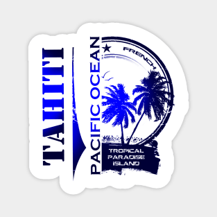 TAHITI Party Paradise Island Magnet