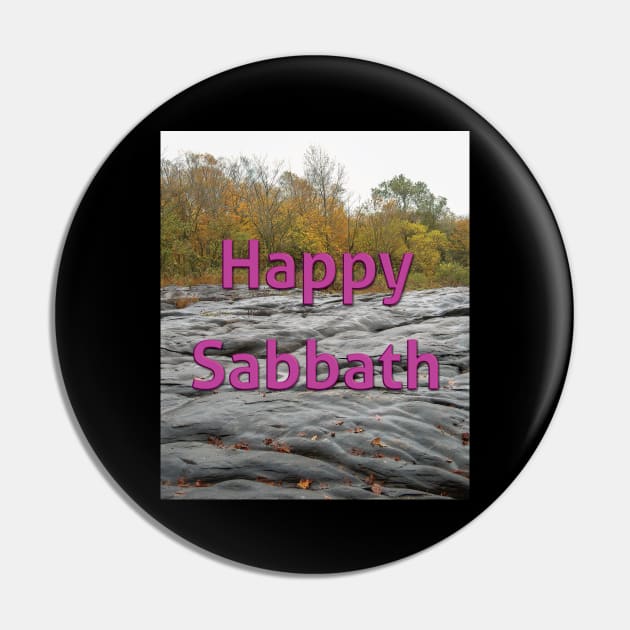 Happy Sabbath Ascension Rock Pin by DPattonPD