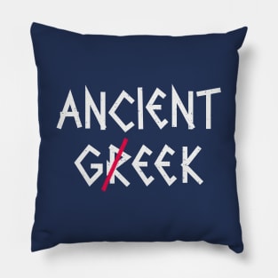 Ancient Greek or...Geek. Pillow