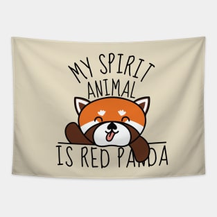 My Spirit Animal Is Red Panda Funny Tapestry