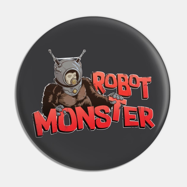 Robot Monster (distressed vs.) Pin by jpowersart