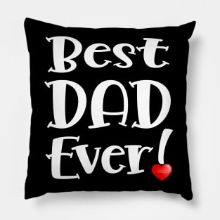 Best DAD Ever! Pillow