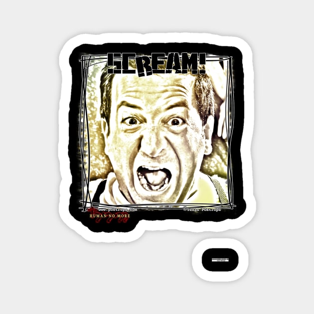 T-Shirts & More_Mister B. "SCREAM!" Magnet by texaspoetrope