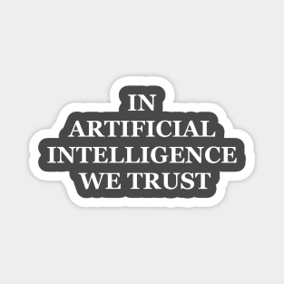 In artificial intelligence we trust Magnet