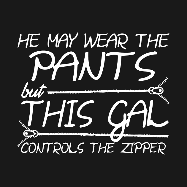 He May Wear The Pants But This Girl Control The Zipper by Miya009