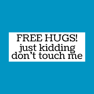 Free Hugs! JK T-Shirt