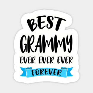 Best Grammy Ever Forever Shirt Mothers Day Gift Grandma Birthday Magnet