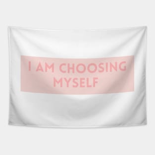 I am choosing myself in pink - Life Quotes Tapestry