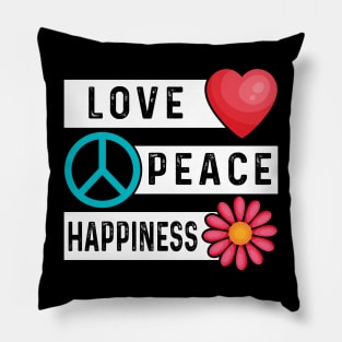 Love Peace Happiness Pillow