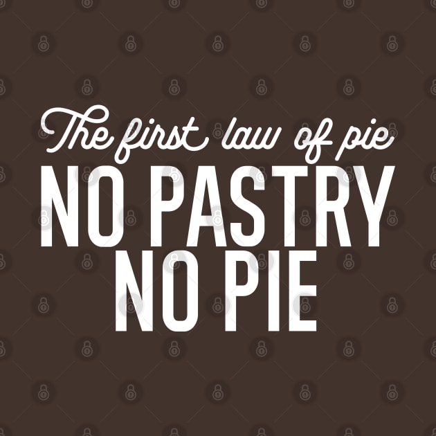 No Pastry No Pie Quote White Ver by FlinArt