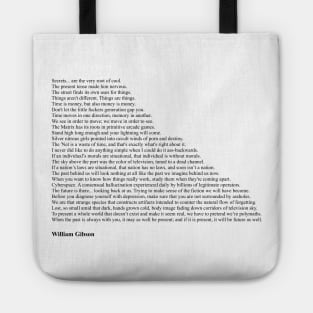 William Gibson Quotes Tote