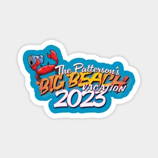 Patterson Family Vacation 2023 Magnet