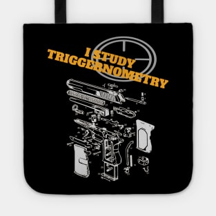 I studyTriggernometry gun great gift for men,dad,grandpa Tote