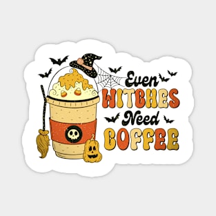 Even Witches Need Coffee Magnet