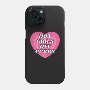 Hot Girls Hit Curbs, Funny Car Bumper Phone Case