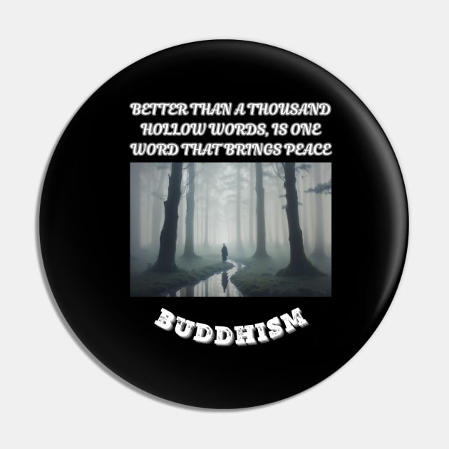 Buddhism, Better than a thousand hollow words is one word that brings peace Pin by Smartteeshop