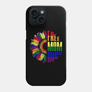 Free Mom Hugs Gay LGBT Pride Month Rainbow Flag Phone Case