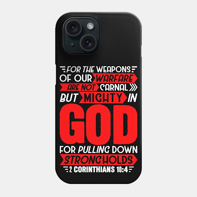 2 Corinthians 10:4 Phone Case by Plushism