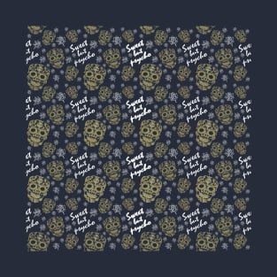 Skull pattern sweet but psycho saying T-Shirt