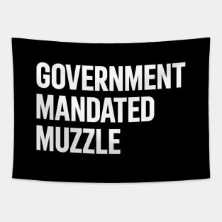 Government Mandated Muzzle Tapestry