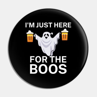 I'm just here for the boos Pin