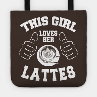 This Girl Loves Her Lattes *(Personalisation available) Tote