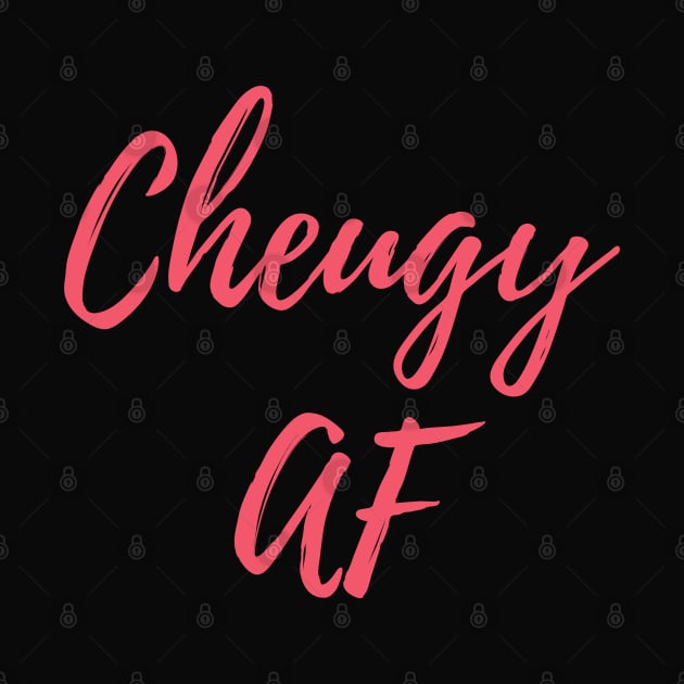 Cheugy AF by TigrArt