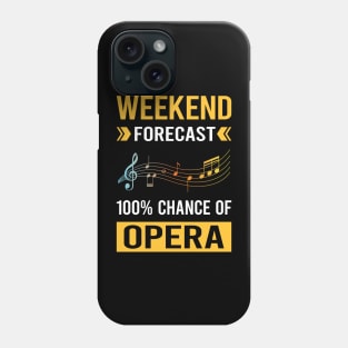 Weekend Forecast Opera Phone Case