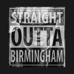 Straight Outta Birmingham T-Shirt