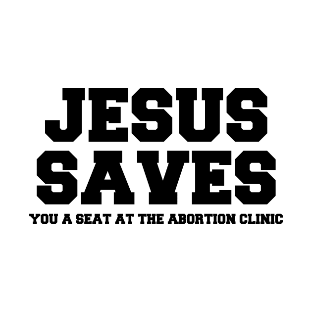 Jesus Saves by Sunshine&Revolt