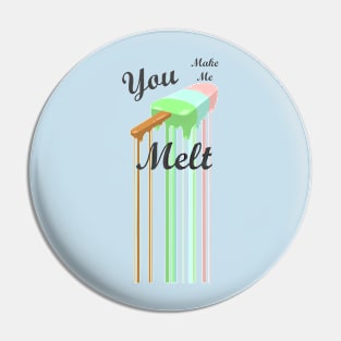 Melt Pin