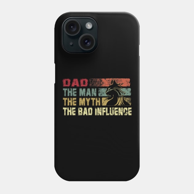 Mens Dad the Man the Myth the Bad Influence Vintage Cat Father's Day Gift Papa Phone Case by David Darry