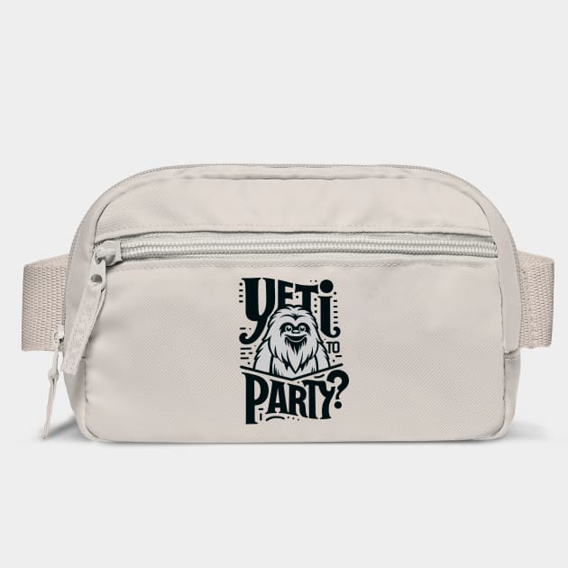 Yeti To Party Bigfoot Pun Quote by Anticorporati