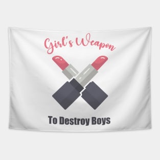 Girl's Weapon to Destroy Boys Tapestry