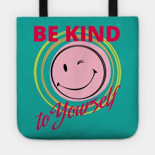 Be Kind to Yourself Tote