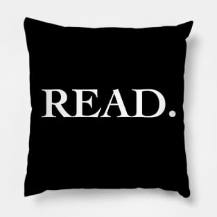 READ. - A book lover's statement design Pillow