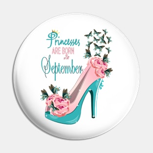 Princesses Are Born In September Pin