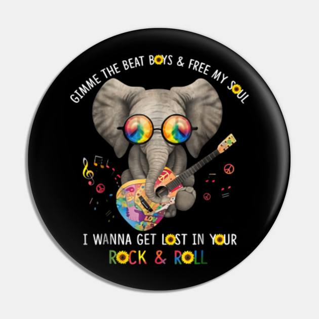 Gimme The Beat Boys Free My Soul Elephant Guitar Gimme The Beat Boys Free My Soul Elepha Pin Teepublic Au
