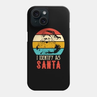 I Identify As Santa Phone Case