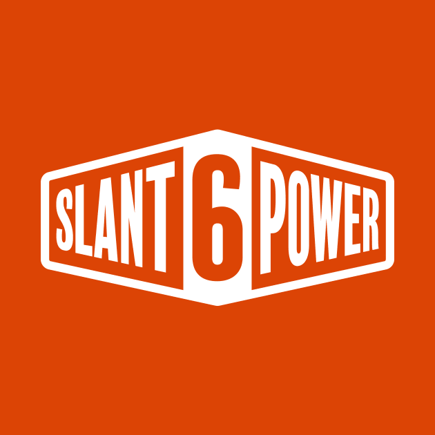 Slant 6 Power - White + Orange by jepegdesign