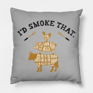 I'd Smoke That Cow Chicken Pig Funny Grilling Pillow