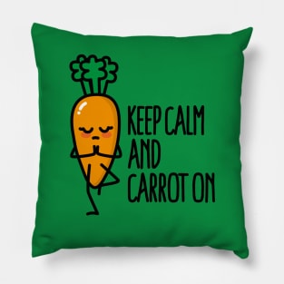 Keep calm and carrot on funny Yoga vegan food pun Pillow