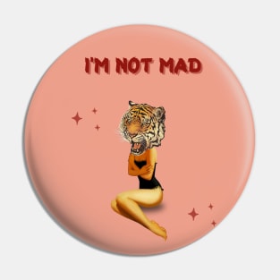 I'm not mad Pin