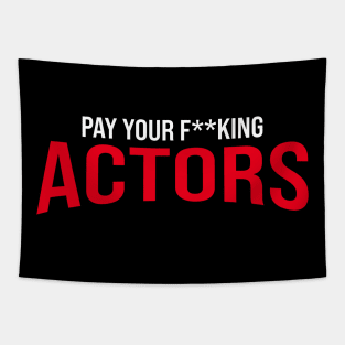 Pay Your Actors Tapestry