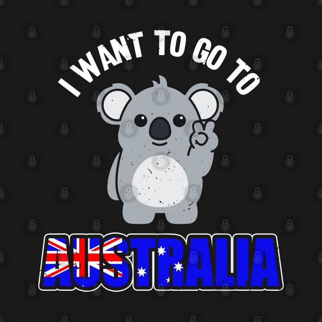 Australia Want To Go Vacation Gift by swissles