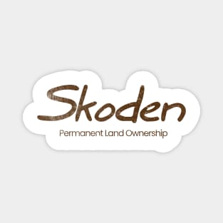 Skoden Permanent Ownership Brown Print Magnet