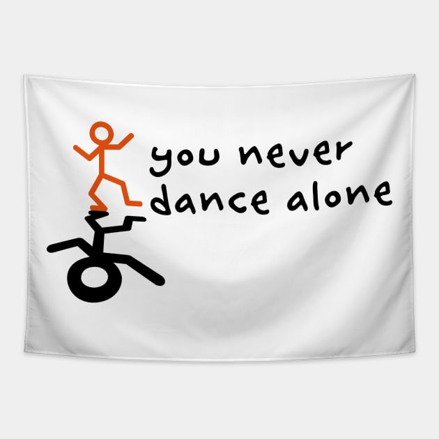 You never dance alone Tapestry by schlag.art