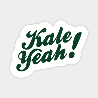 Kale Yeah! Magnet