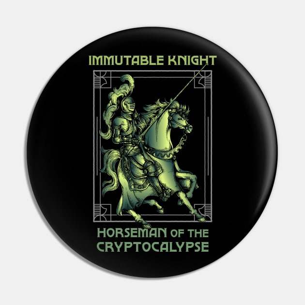 Immutable Knight - Horseman of the Cryptocalypse (black background) Pin by Hardfork Wear