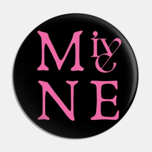 IVE MINE Pin